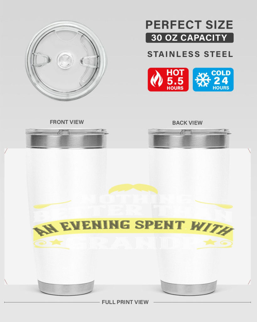 Nothing better than an evening spent with grandpa 80#- grandpa - papa- Tumbler