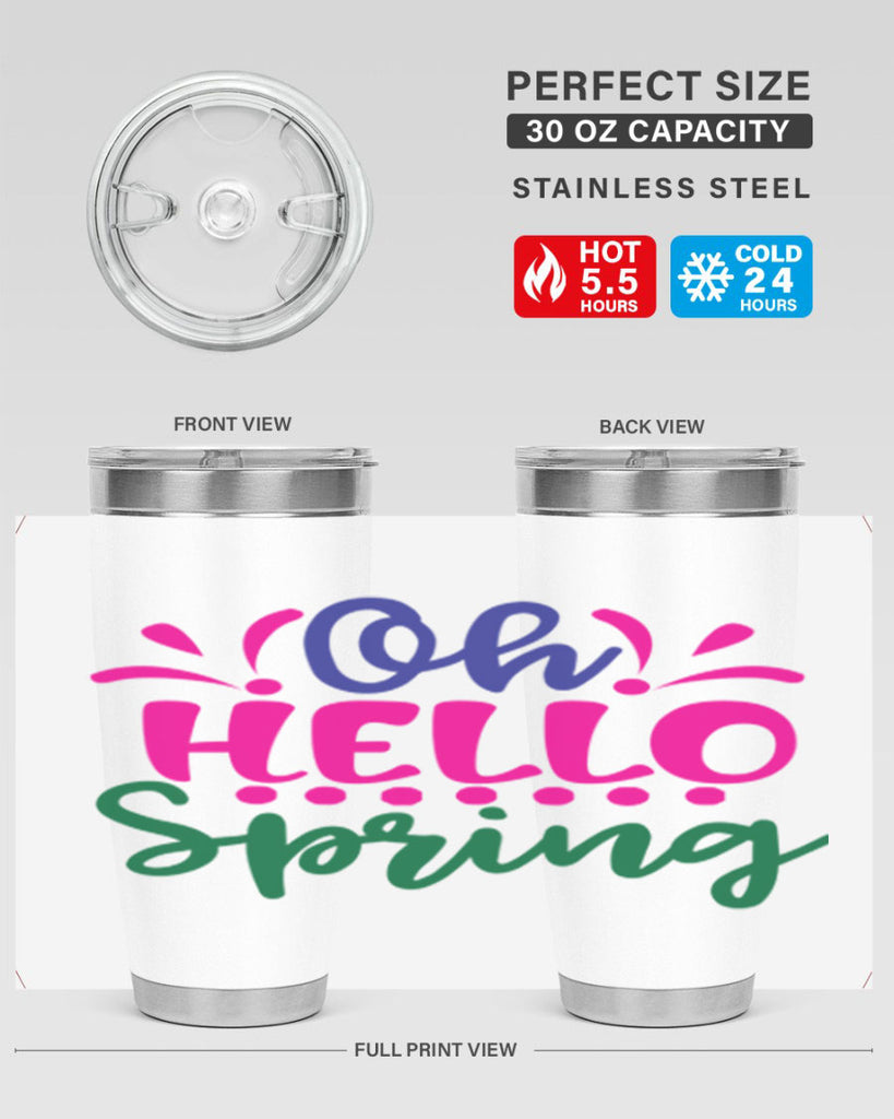 Oh Hello Spring 362#- spring- Tumbler