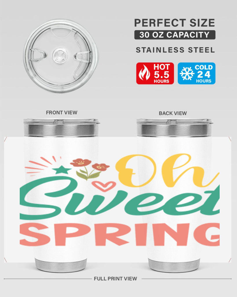 Oh Sweet Spring  387#- spring- Tumbler