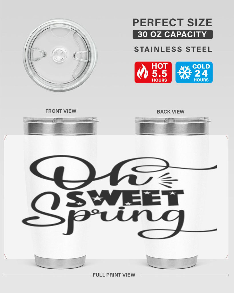 Oh Sweet Spring 369#- spring- Tumbler