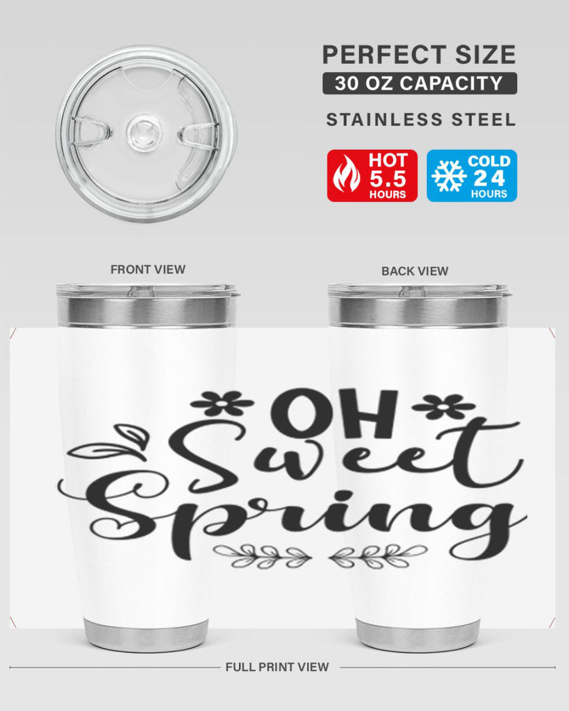 Oh Sweet Spring 377#- spring- Tumbler