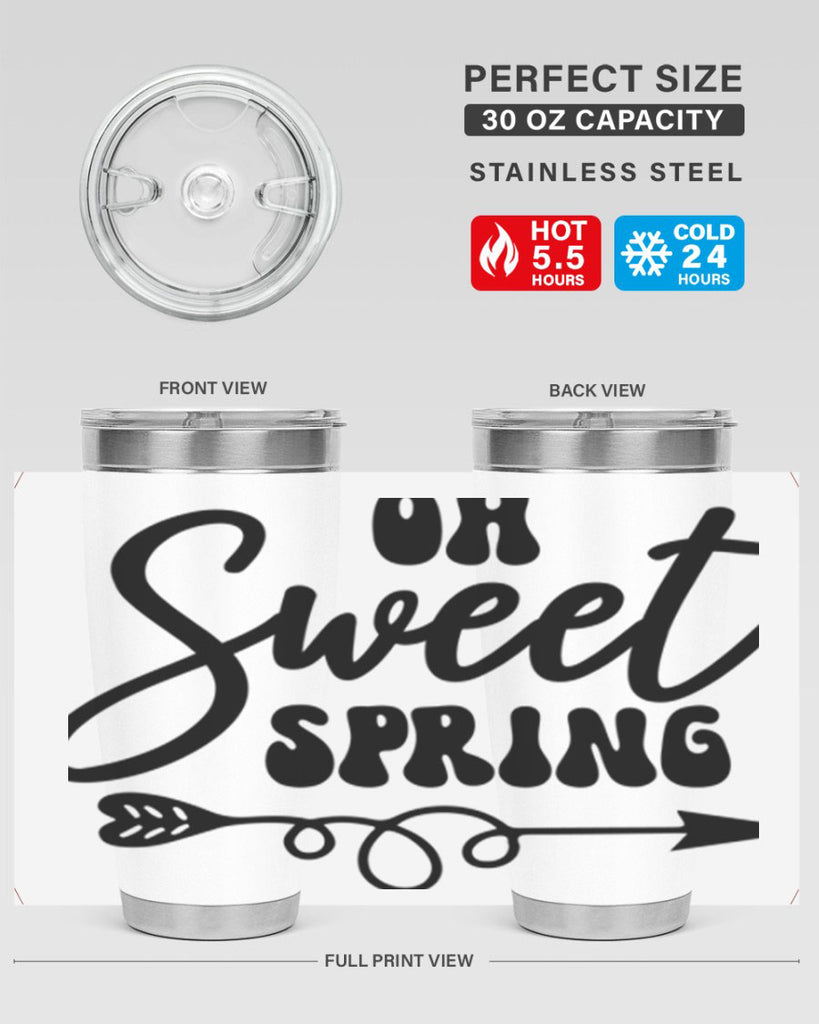 Oh Sweet Spring379#- spring- Tumbler