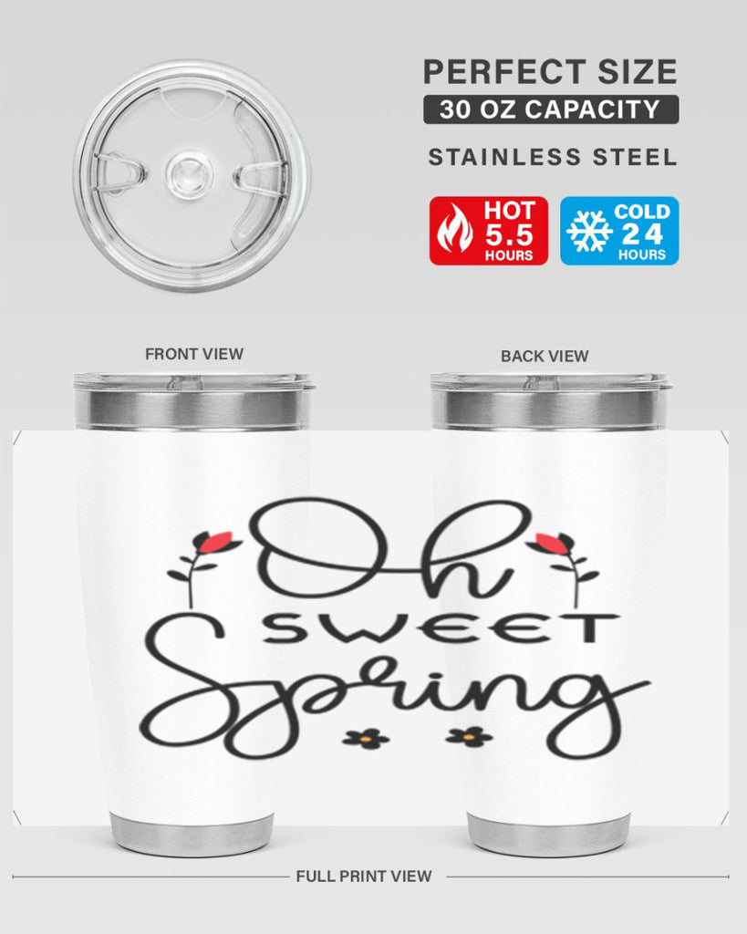Oh sweet spring  386#- spring- Tumbler