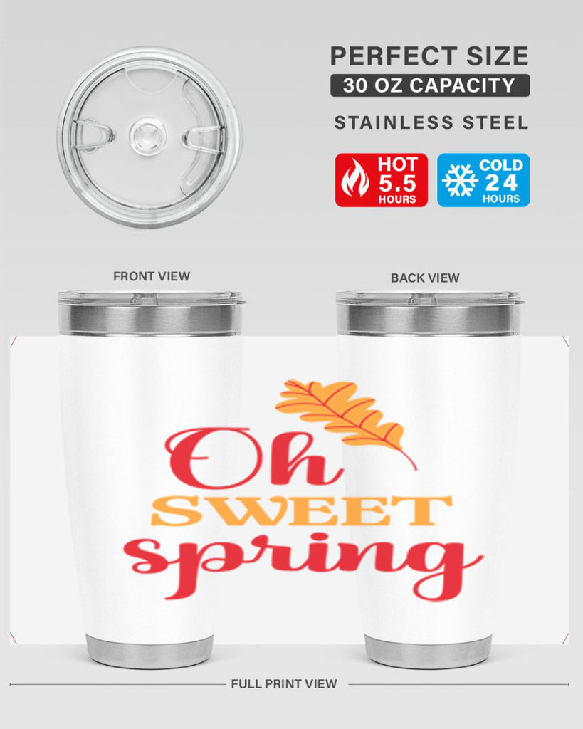Oh sweet spring 373#- spring- Tumbler