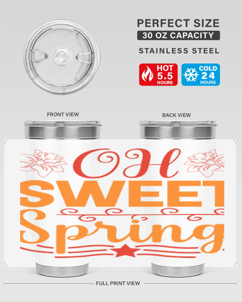 Oh sweet spring 374#- spring- Tumbler