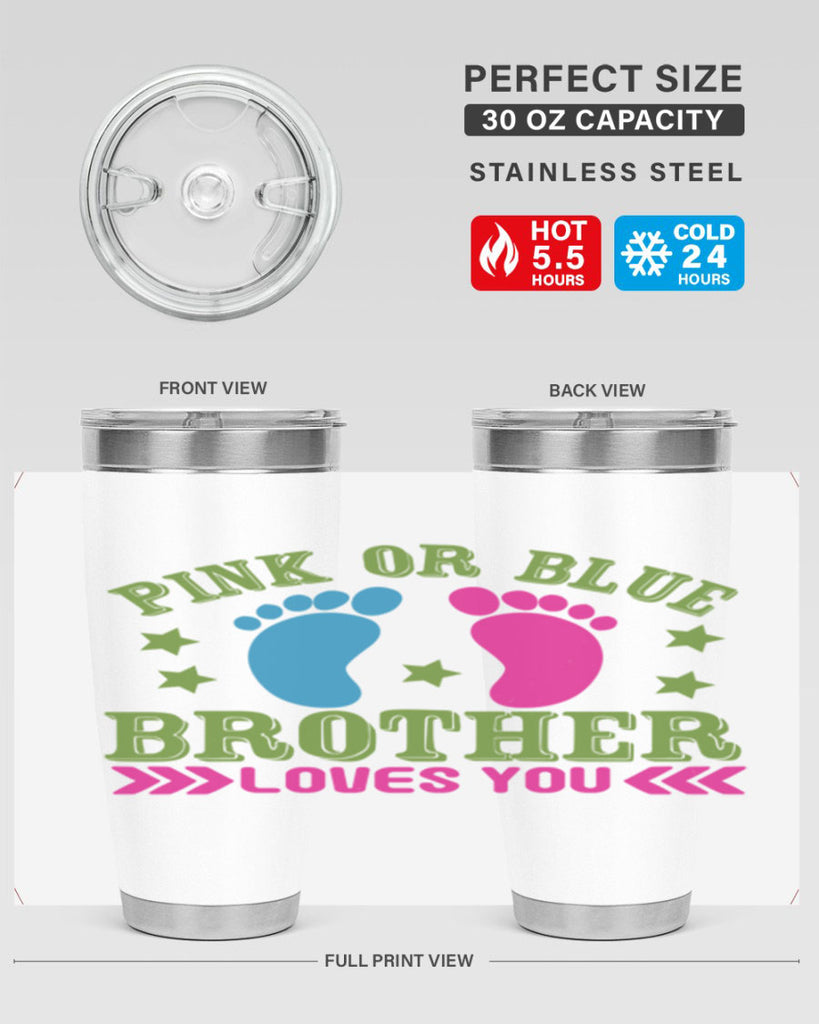 Pink or Blue Brother Loves You Style 181#- baby- tumbler