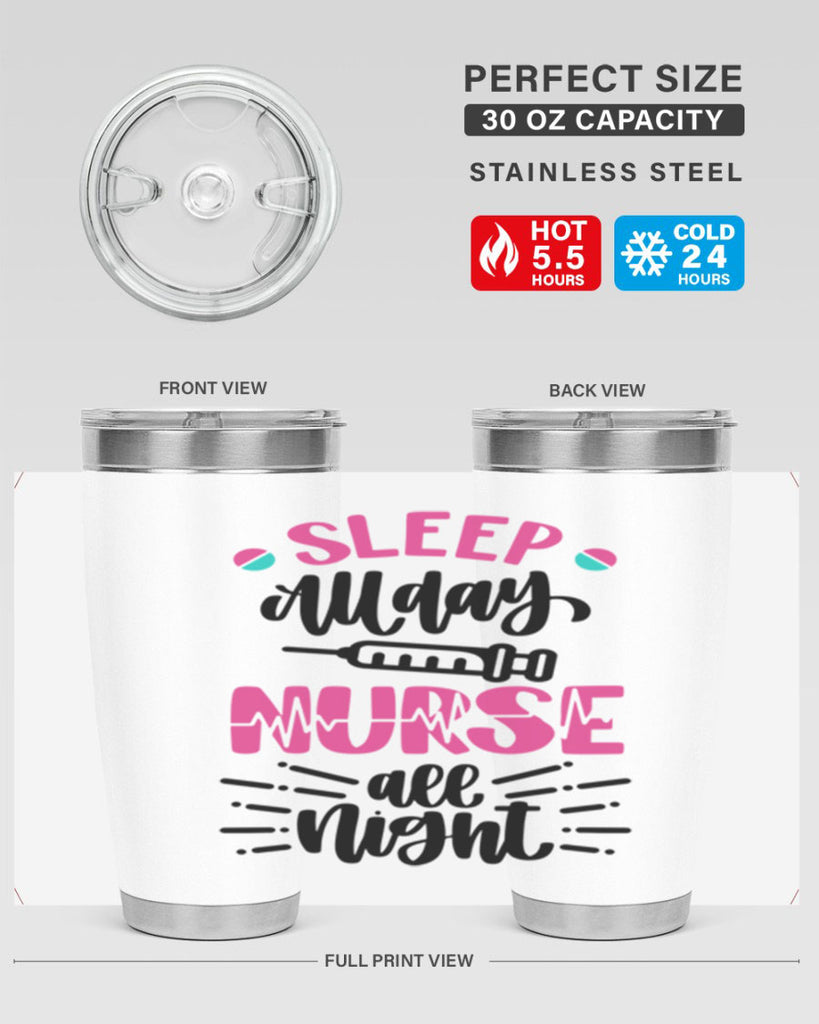 Sleep All Day Nurse All Style Style 33#- nurse- tumbler