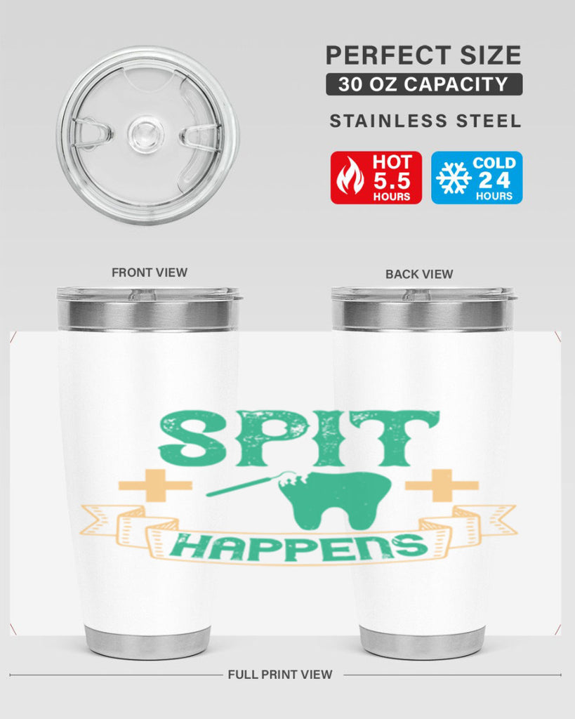 Spit happens Style 19#- dentist- tumbler