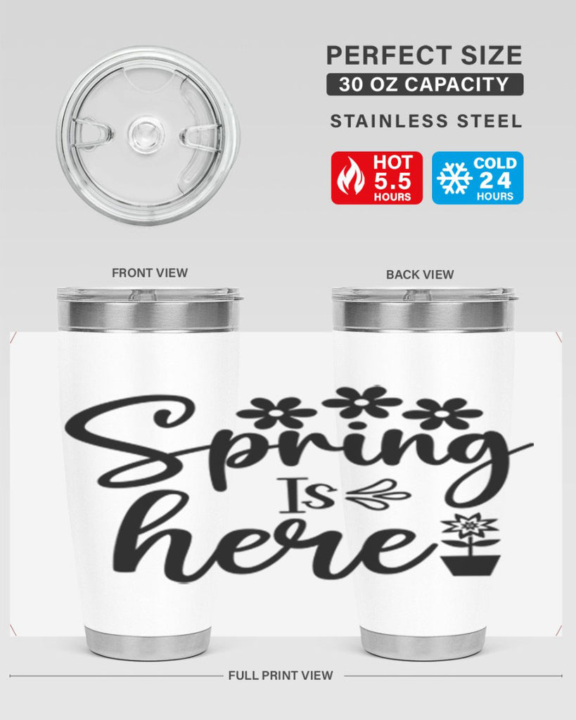 Spring Is Here 446#- spring- Tumbler