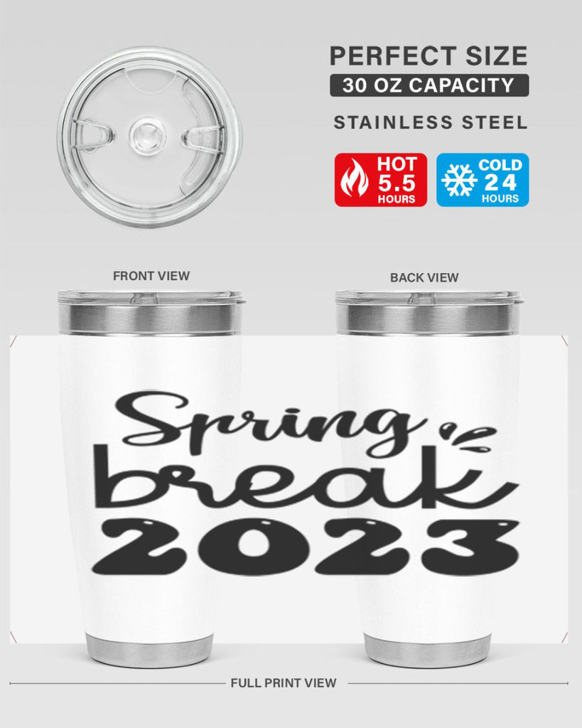 Spring break  483#- spring- Tumbler
