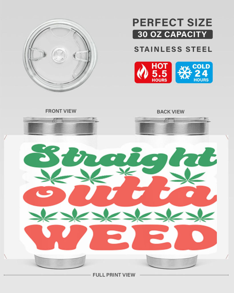 Straight Outta Weed 267#- marijuana- Tumbler
