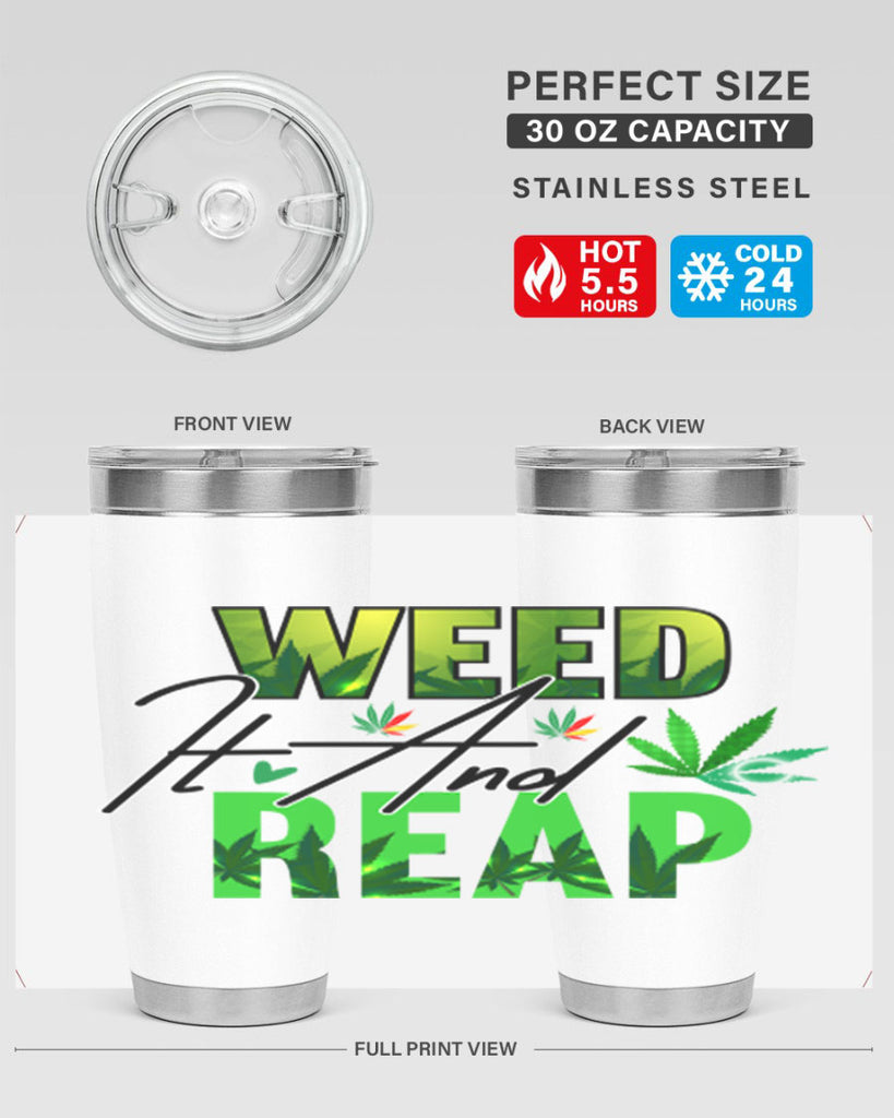 Weed It and Reap 287#- marijuana- Tumbler
