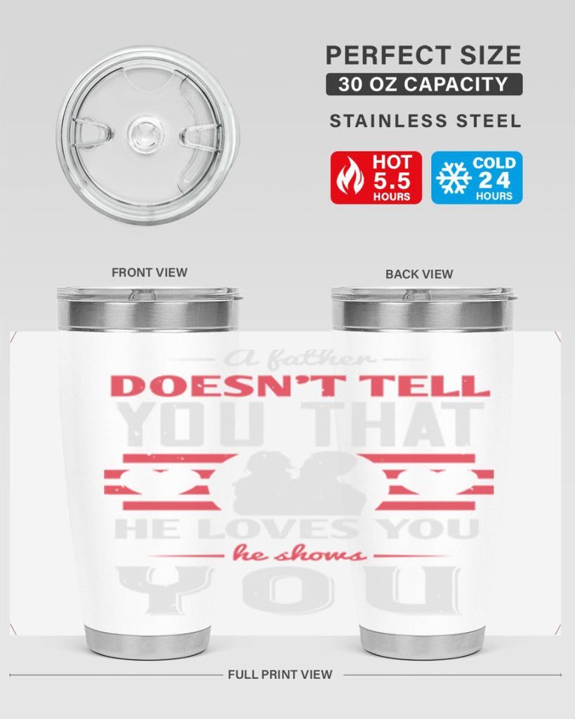 a father doesn’t tell you that 234#- fathers day- Tumbler