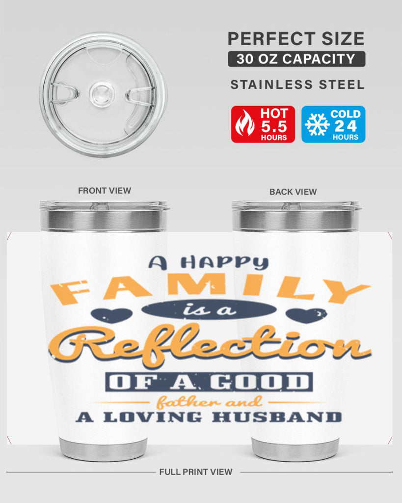 a happy family is a reflection 270#- fathers day- Tumbler