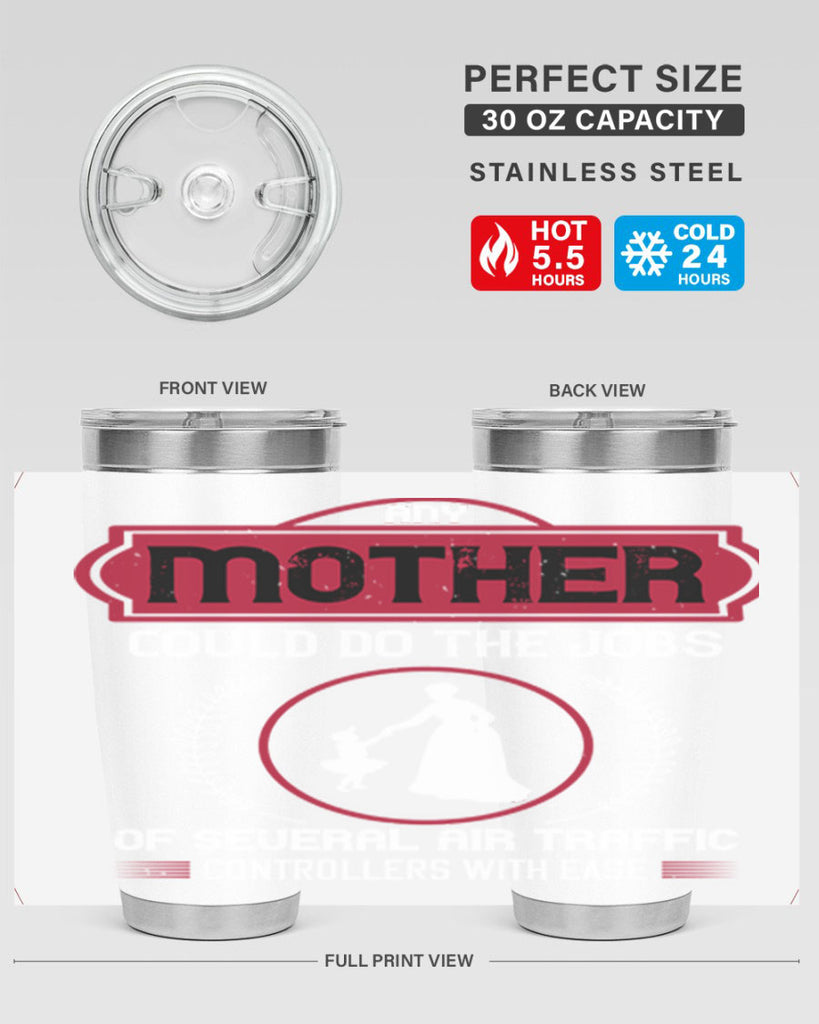 any mother could do 90#- mothers day- Tumbler