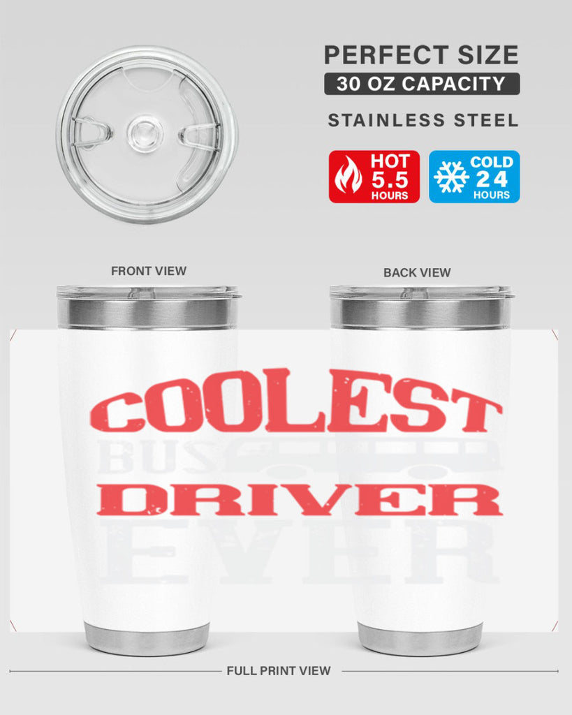 coolest bus driver ever Style 38#- bus driver- tumbler