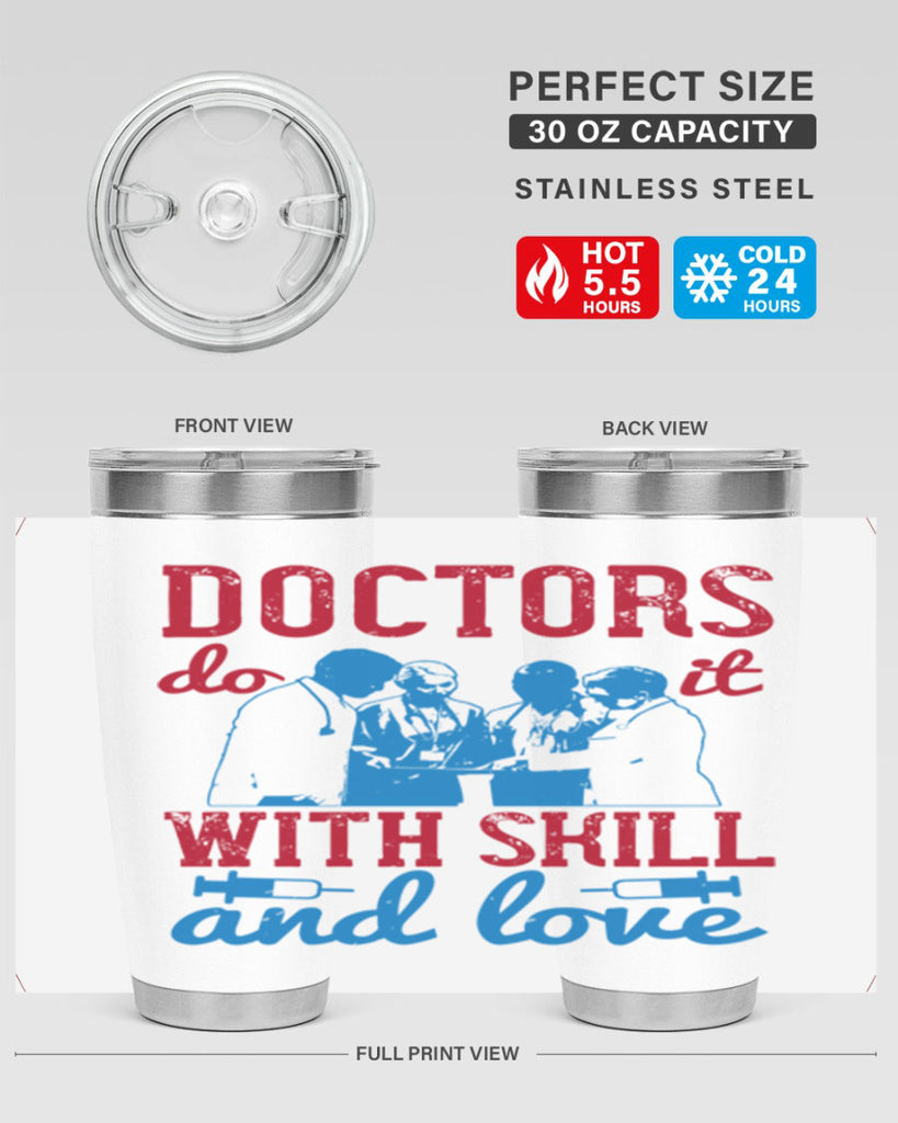 doctors do it with skill and love Style 2#- medical- tumbler
