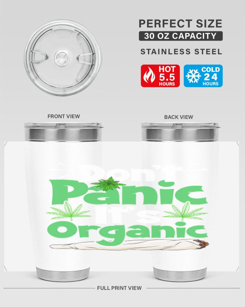 dont panic its organic 75#- marijuana- Tumbler