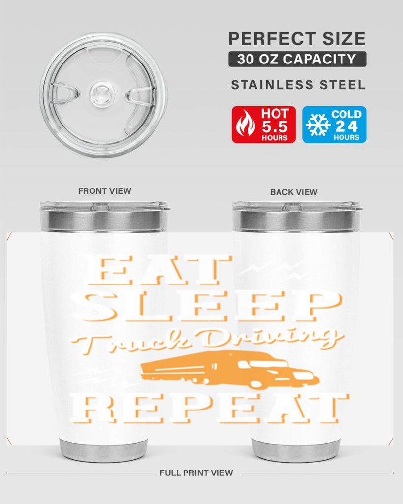 eat sleep truck driving repeat Style 3#- truck driver- tumbler