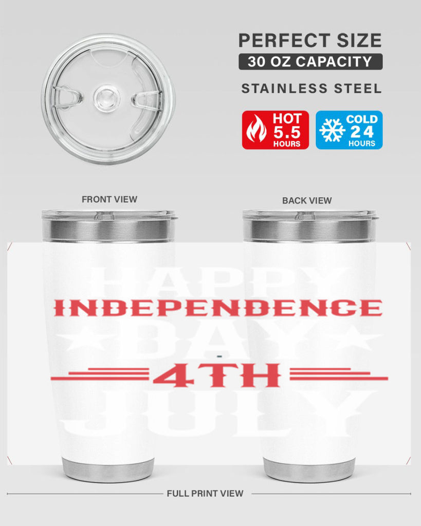 happy independence day th july Style 104#- Fourt Of July- Tumbler
