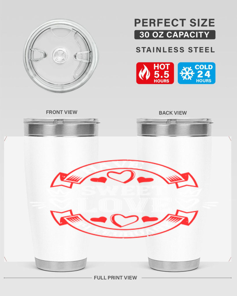 have a sweet love february 58#- valentines day- Tumbler