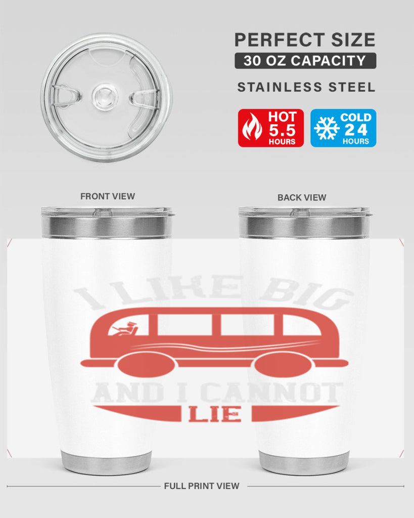 i like big and i cannot lie Style 31#- bus driver- tumbler