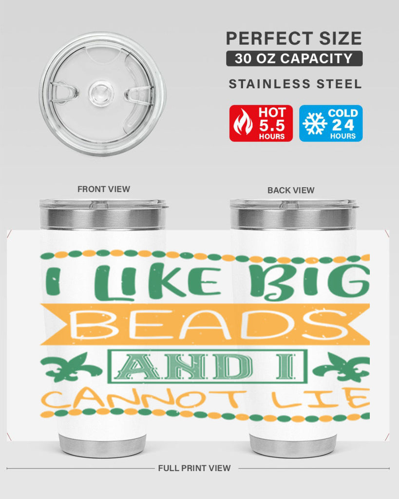 i like big beads and i cannot lie 67#- mardi gras- Tumbler