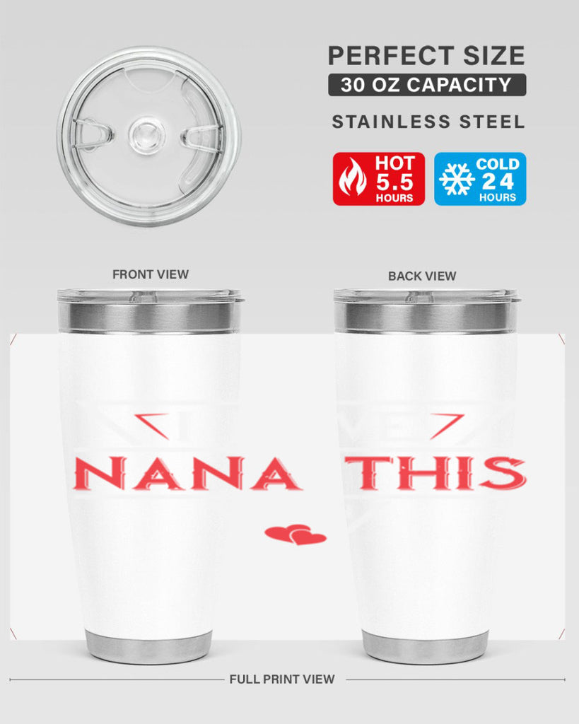 i love NANA THIS MUCH 25#- grandma - nana- Tumbler