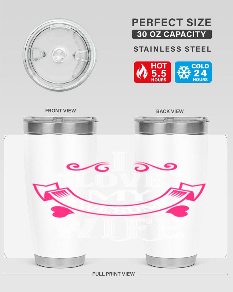 i love my awesome wife 55#- valentines day- Tumbler