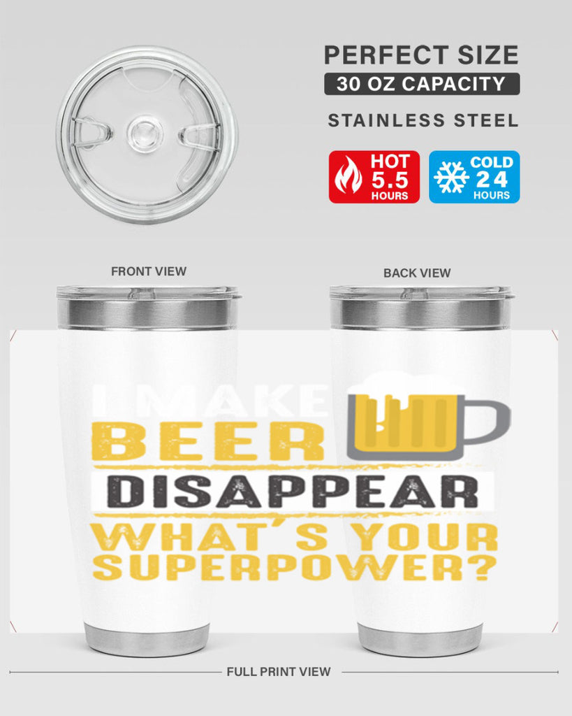 i make beer diaspper whats your super power 150#- beer- Tumbler