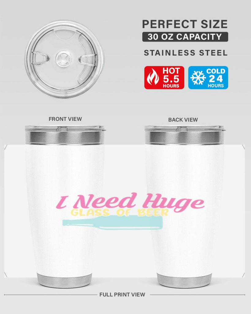 i need huge glass of beer 143#- beer- Tumbler