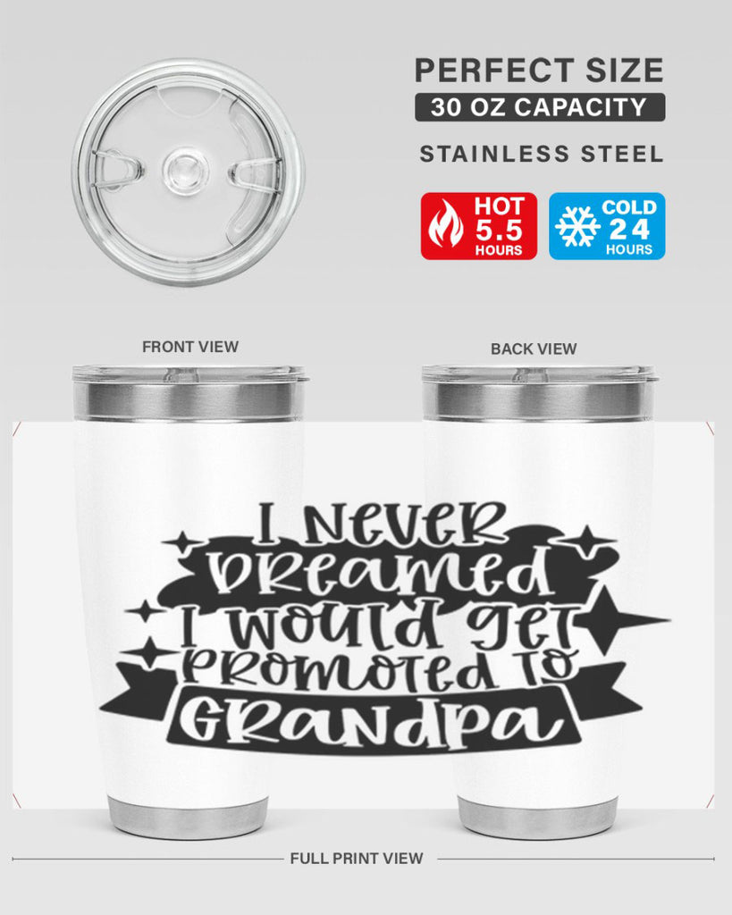 i never dreamed i would get promoted 37#- fathers day- Tumbler