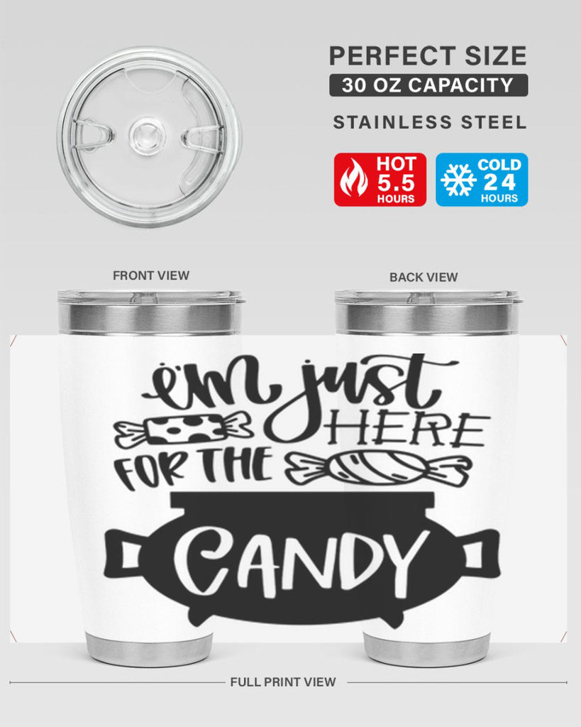 im just here for the candy 52#- halloween- Tumbler