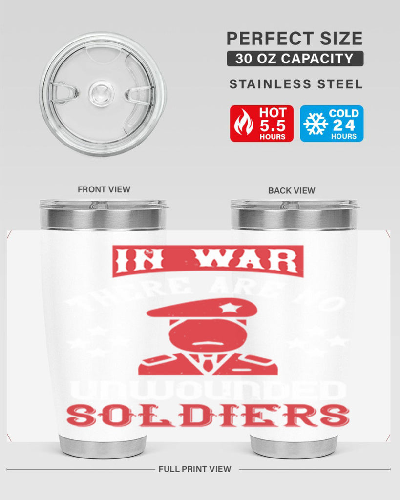 in war there are no unwounded soldiers 54#- Veterns Day- Tumbler