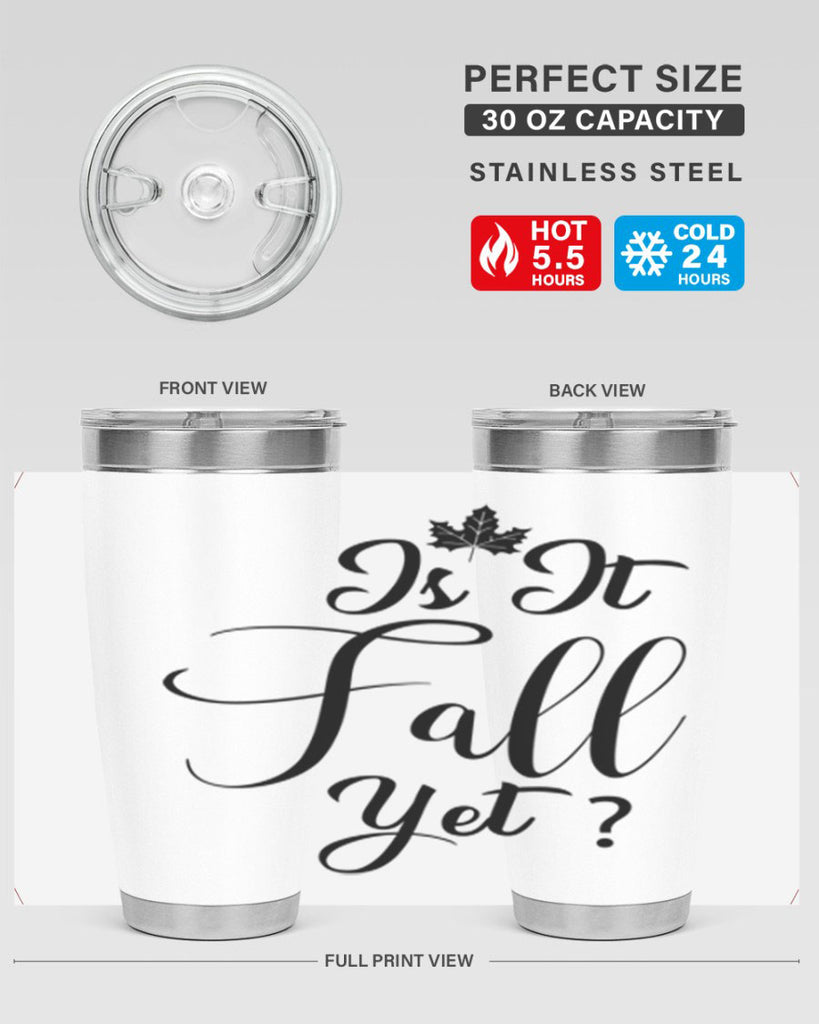 is it fall yet 355#- fall- Tumbler