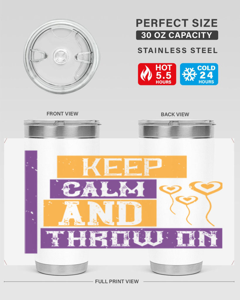 keep calm and throw on 55#- mardi gras- Tumbler