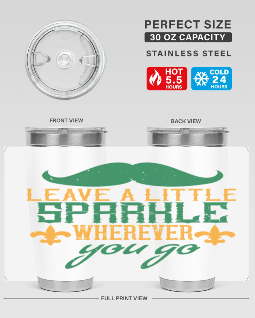 leave a little sparkle wherever you go 53#- mardi gras- Tumbler