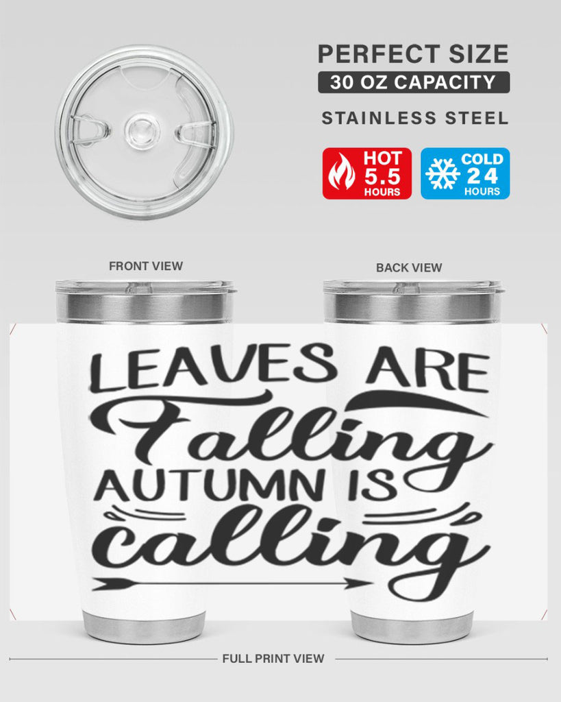 leaves are falling autumn is calling 388#- fall- Tumbler