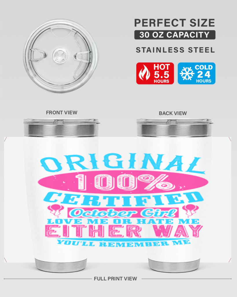 original certified october girl love me or hate me either way youll remember me Style 46#- birthday- tumbler