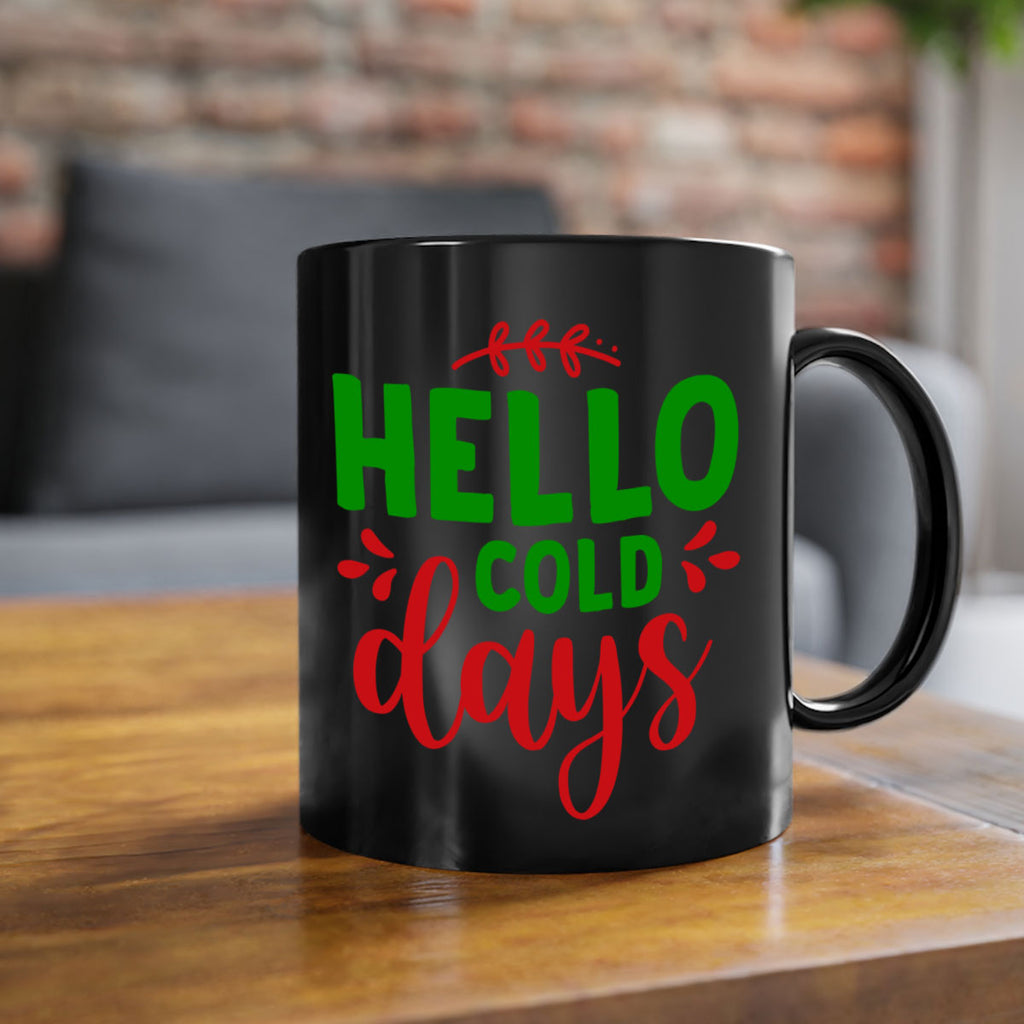 Hello Cold Days 151#- winter-Mug / Coffee Cup