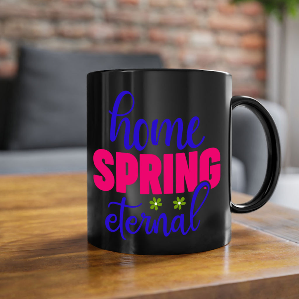 Home Spring Eternal 240#- spring-Mug / Coffee Cup