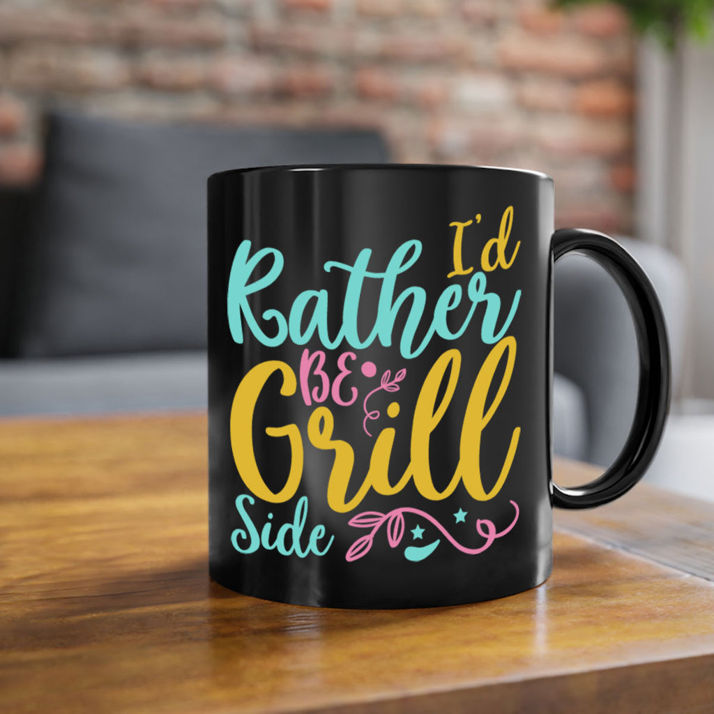 ID RATHER BE GRILL SIDE Style 62#- Summer-Mug / Coffee Cup