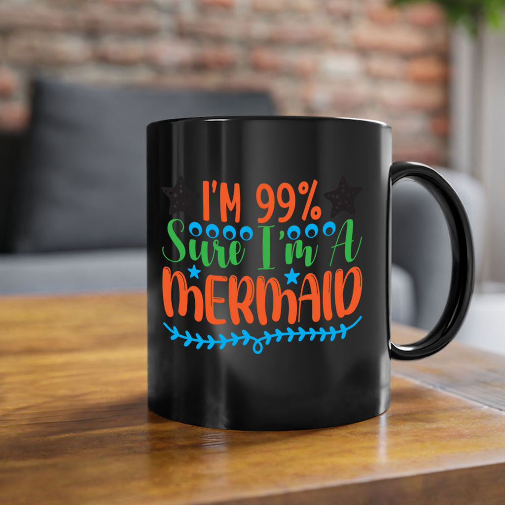 Im Sure Im A 252#- mermaid-Mug / Coffee Cup