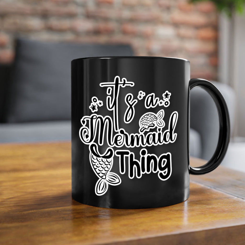 Its A Mermaid Thing 285#- mermaid-Mug / Coffee Cup
