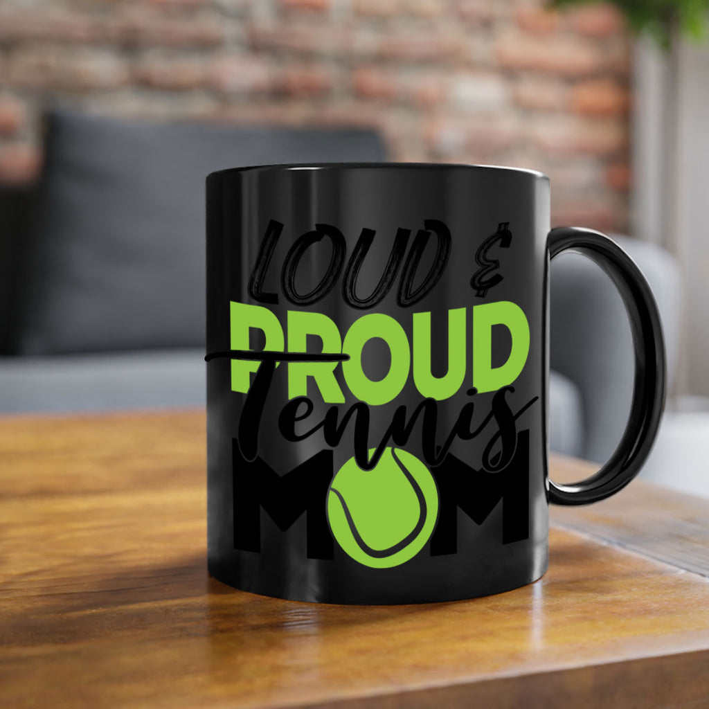 Loud proud tennis mom 762#- tennis-Mug / Coffee Cup
