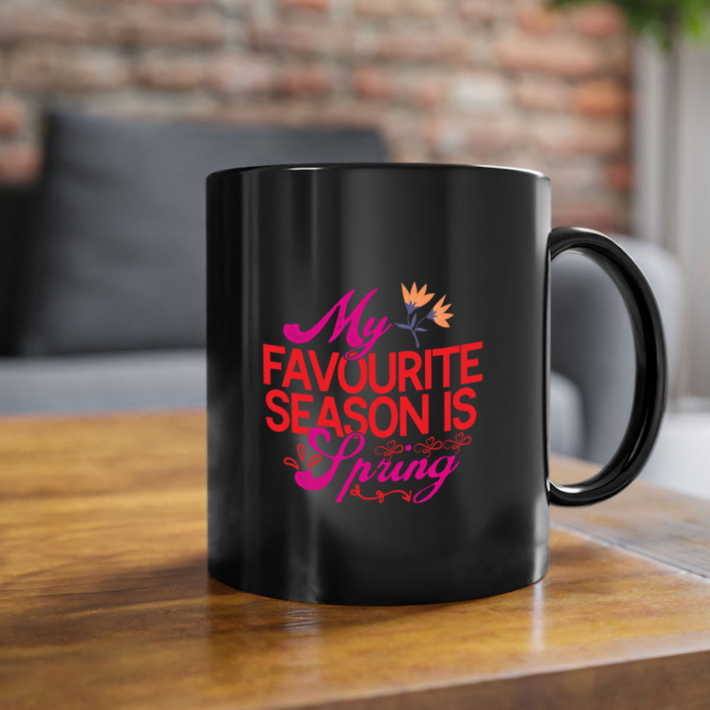 My Favourite Season Is Spring 344#- spring-Mug / Coffee Cup