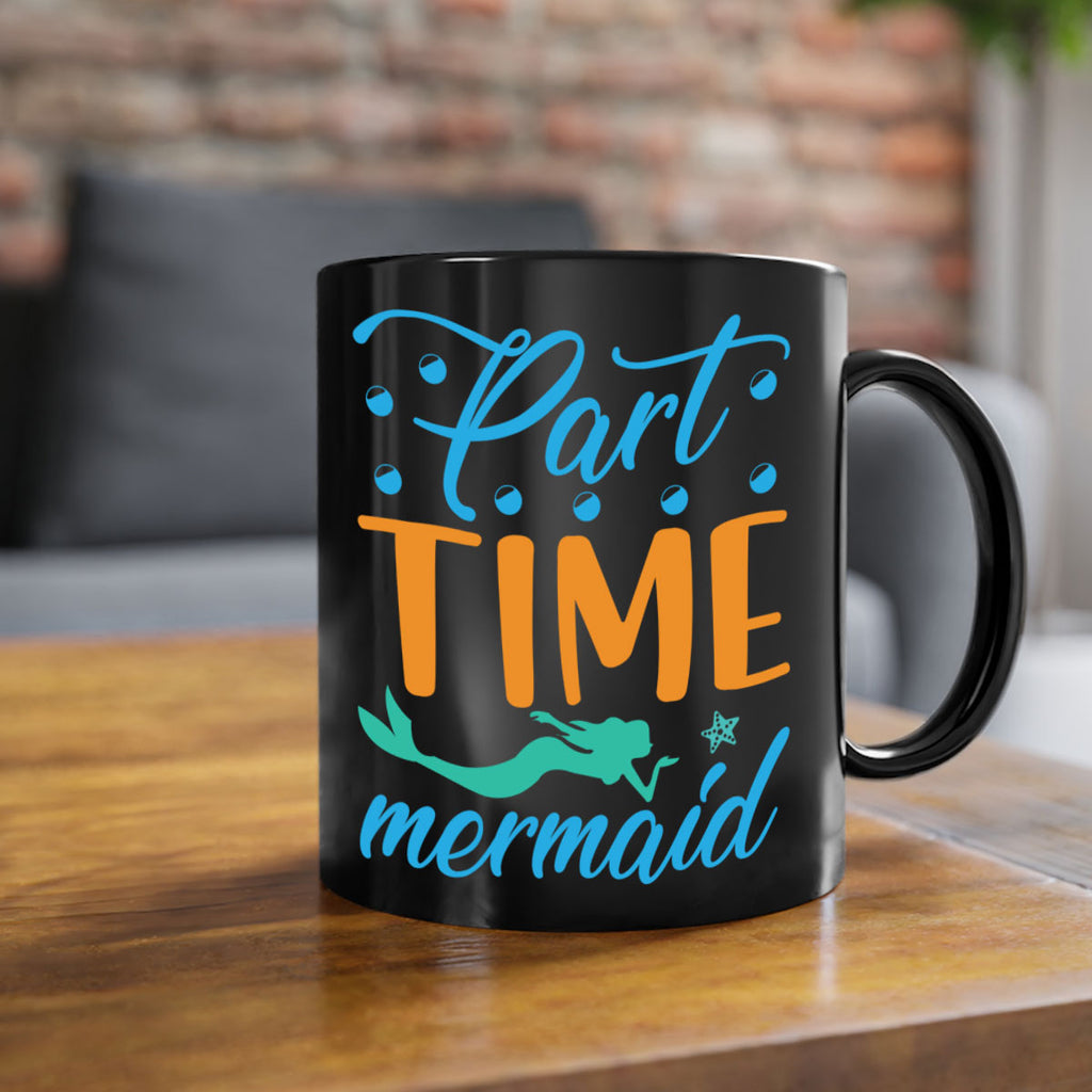 PartTime Mermaid Design 537#- mermaid-Mug / Coffee Cup
