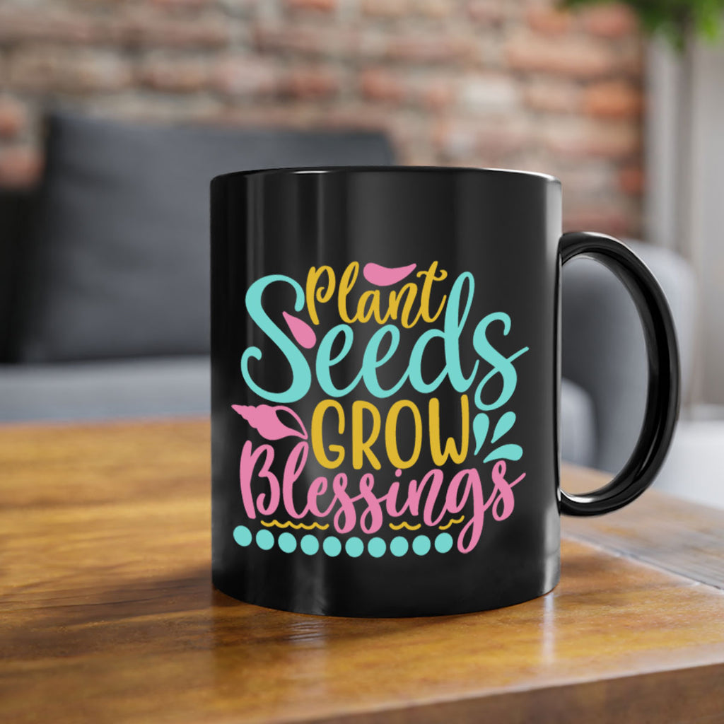 Plant seeds grow blessings Style 57#- Summer-Mug / Coffee Cup