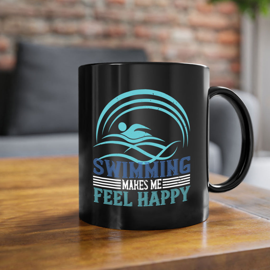 Swimming makes me feel happy 374#- swimming-Mug / Coffee Cup