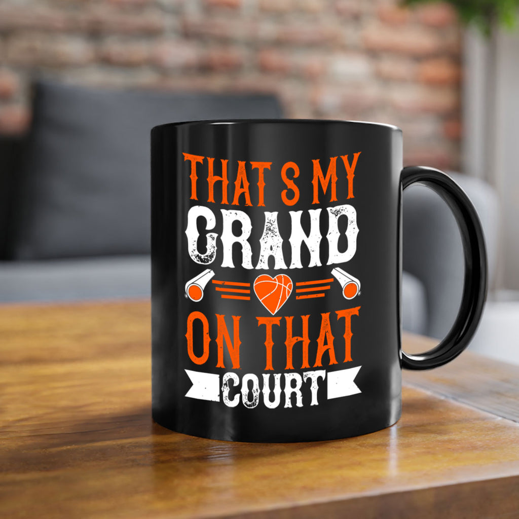 Thats my grand son on that court 1767#- basketball-Mug / Coffee Cup
